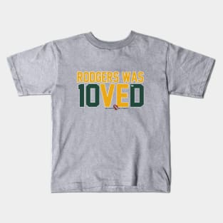 RODGERS WAS 10VED Kids T-Shirt